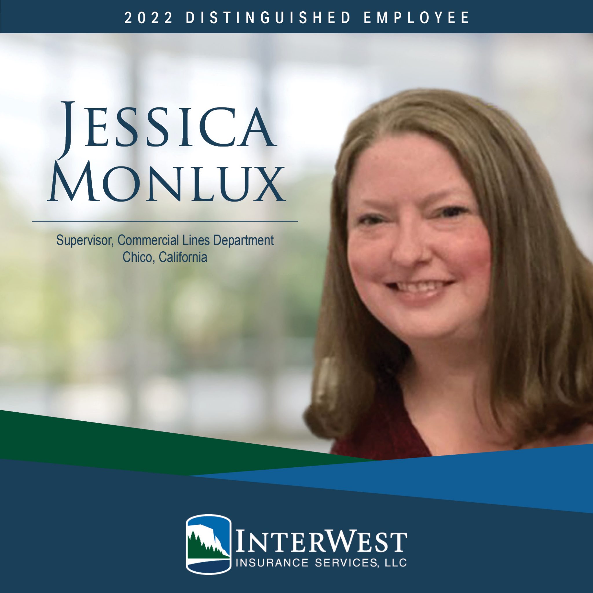 Distinguished Employee Spotlight Jessica Monlux Interwest Insurance Services